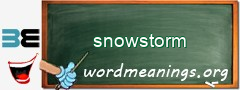 WordMeaning blackboard for snowstorm